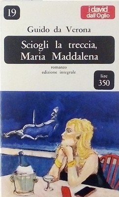 G aus Verona Lösen Sie den Zopf Maria Magdalena