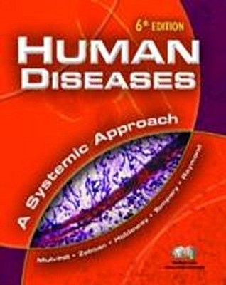 Human Diseases: A Systemic Approach [Taschenbuch] by Mulvihill, Mary Lou  Z ...