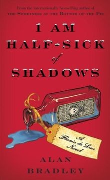 I Am Half-Sick of Shadows: A Flavia de Luce Novel v... | Buch | Zustand sehr gut