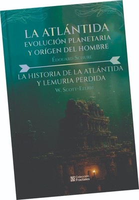 LIBRO ''LA ATLÁNTIDA: EVOLUCIÓN PLANETARIA Y ORIGEN DEL HOMBRE'', EN ESPAÑOL