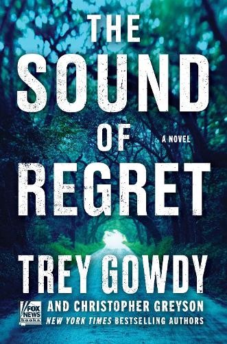The Sound Of Regret Trey Gowdy - Image 4