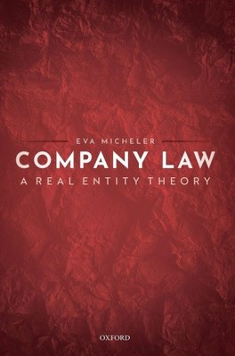 Company Law: A Real Entity Theory by Micheler, Eva [Hardback]