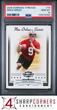 2006 DONRUSS THREADS #74 DREW BREES SAINTS PSA 10