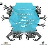 PYGMALION / LE POEME HARMONIQUE Les Grandes Eaux Musicales De Versailles CD Neu