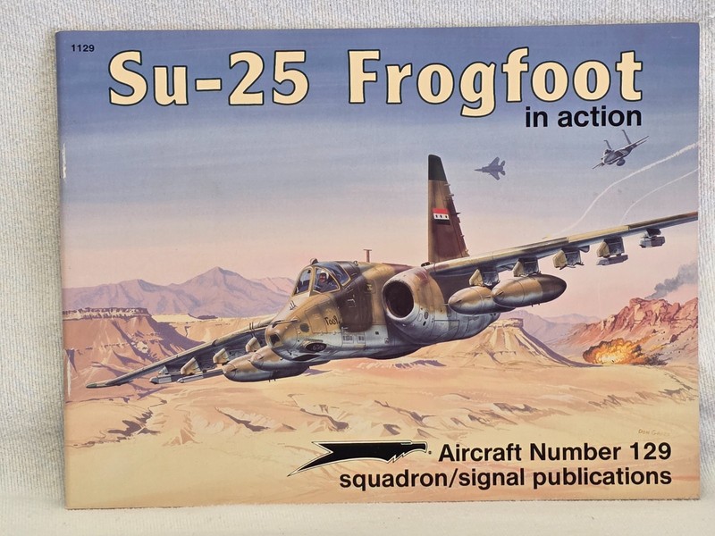 Squadron/Signal, #1129, In Action, Su-25 Frogfoot, Published 1992.