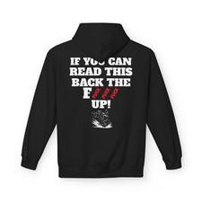 Back the F*** Up Motorcycle Hoodie