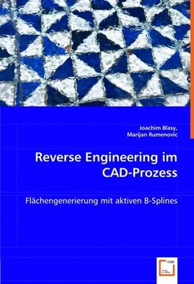 Reverse Engineering im CAD-Prozess: Flächengenerierung mit aktiven B-Splines - B