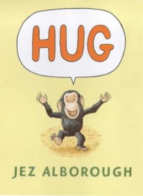HUG. (SIGNED). By Jez. Alborough