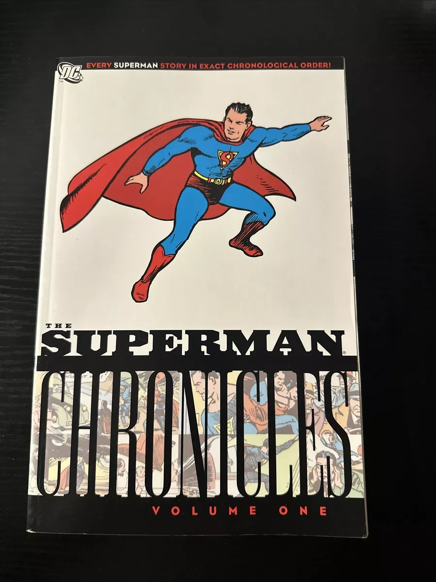 The Superman Chronicles, Vol. 1 by Jerry Siegel