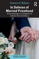 In Defense Of Married Priesthood Vivencio O. Ballano Taschenbuch Englisch 2023