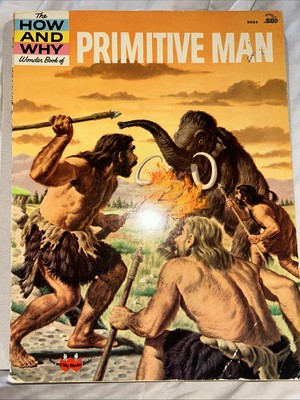 How and Why wonder book Primitive Man 1961