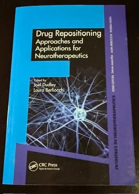 Drug Repositioning : Approaches and Applications for Neurotherapeutics
