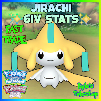   6IV   Jirachi Pokemon Brillaint Diamond & Shining Pearl BDSP EV'D FAST