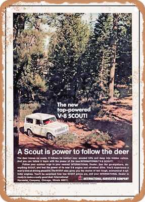 METAL SIGN - 1968 International Scout a Scout is Power to Follow the Deer 2