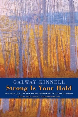 Strong Is Your Hold (with audio CD) by Galway Kinnell Book Book The Fast Free
