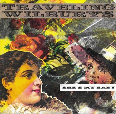 TRAVELING WILBURYS - She´s my baby