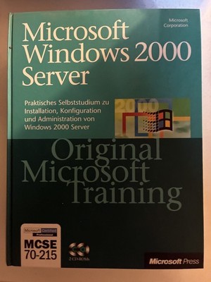 Microsoft Windows 2000 Server- Original Microsoft Training: MCSE 70-215