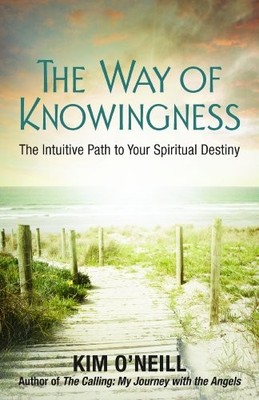 The Way of Knowingness - Paperback By Kim ONeill - GOOD