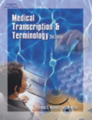 Medical Transcription and Terminology : An Integrated Approach by Lois Burns 