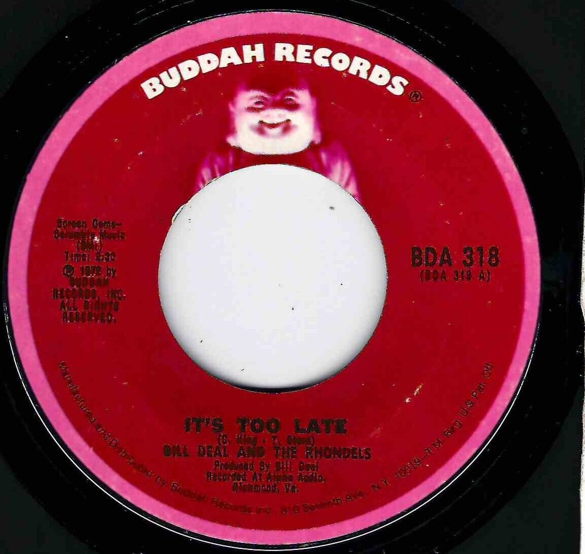 NORTHERN SOUL - BILL DEAL & THE RONDELLS - IT'S TOO  LATE - BUDDAH