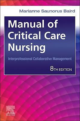 Manual of Critical Care Nursing: Interprofessional Collaborative Management...