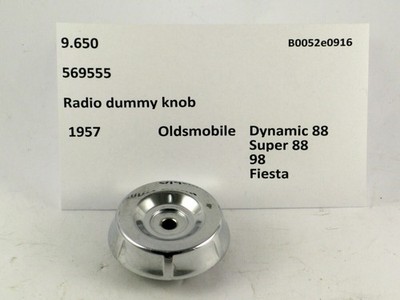 1957 Oldsmobile Dynamic 88 Super 88 98 radio dummy knob 569555