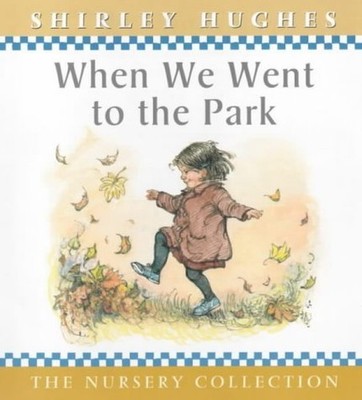 When We Went To The Park by Hughes Shirley 0744567378 FREE Shipping