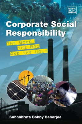 Corporate Social Responsibility: The Good, the Bad and  - Paperback NEW Banerjee