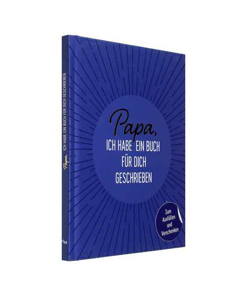 Papa Ich Habe Ein Buch Für Dich Geschrieben Papa, ich habe ein Buch für dich geschrieben: Zum Ausfüllen und