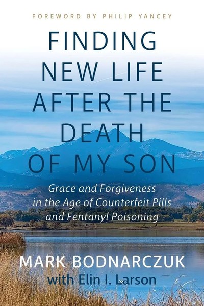 Mark Bodnarczuk | Finding New Life After The Death Of My Son | Taschenbuch-image