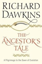 The Ancestor's Tale : A Pilgrimage to the Dawn of Evolution Richa