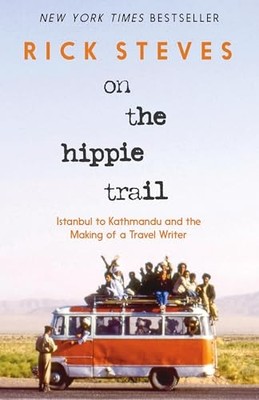 On the Hippie Trail First Edit - VERY GOOD