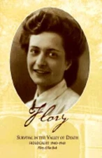 Flory: Survival in the Valley of Death by Flory A Van Beek: Used