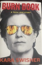 Burn Book: A Tech Love Story - Hardcover By Swisher, Kara - GOOD