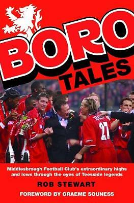 Boro Tales: Football Heroes' Teesside Deeds by Rob Stewart NEW - Image 2