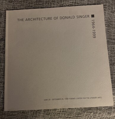 Donald Singer Design THE ARCHITECTURE OF DONALD SINGER BY JAMES A. FINDLAY 1999 Signed ...