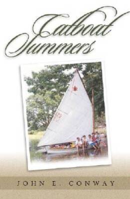 Catboat Summers - Paperback By Conway, John E - GOOD