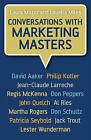 Conversations with Marketing Masters by Louella Miles, Laura Mazur (Hardback, 2007)