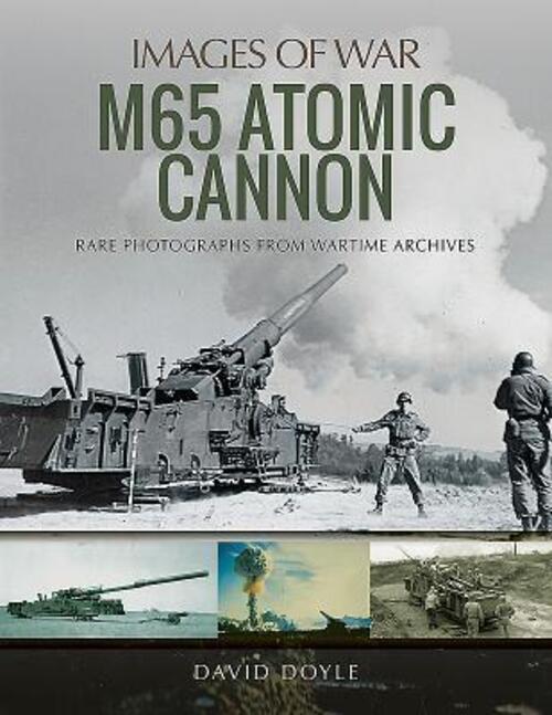 Thumbnail - M65 Atomic Cannon | Rare Photographs From Wartime Archives | David