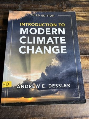 Introduction to Modern Climate Change 3rd Ed Andrew Dessler Paperback Textbook