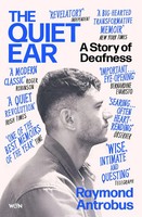 The Quiet Ear | A Story Of Deafness: 'A Bighearted, Transformative Memoir'