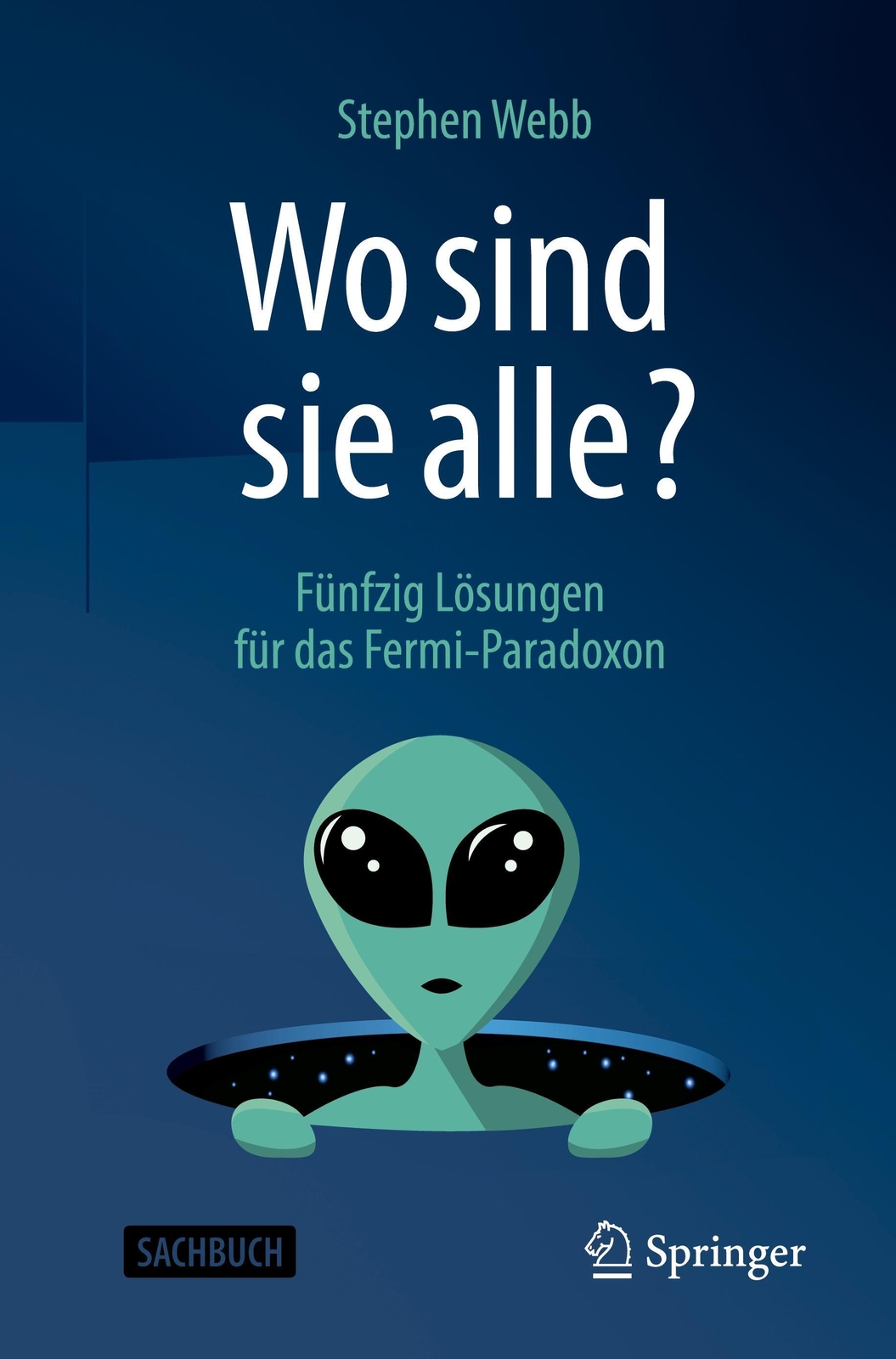 Thumbnail - Wo Sind Sie Alle? | Fünfzig Lösungen Für Das Fermi-paradoxon | Stephen
