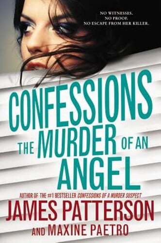 Confessions: The Murder of an Angel by James Patterson: Used