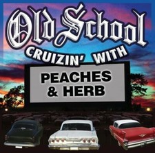 Peaches & Herb, Old School Cruizin With Peaches & , audioCD