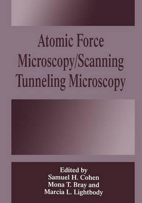 Atomic Force Microscopy/Scanning Tunneling Microscopy - 9781475793246