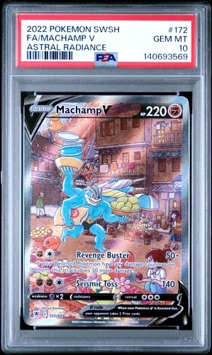 2022 POKEMON SWORD & SHIELD ASTRAL RADIANCE #172 FULL ART/MACHAMP V PSA 10