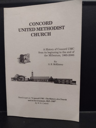 Concord United Methodist Church, A History G. E. McKinney 2000 Knoxville VG Cond