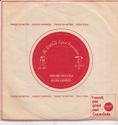 Golden Earrings-Rum And Coca Cola Vinyl single