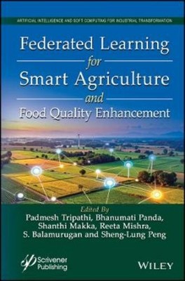 Padmesh Tripath Federated Learning for Smart Agriculture and (Gebundene Ausgabe)