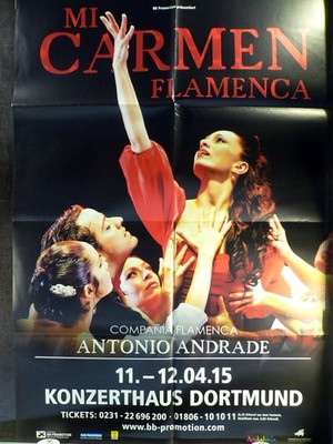 Mi Carmen Flamenco - 11.04.+12.04.15 Dortmund  - Veranstaltungs-Poster A1-40